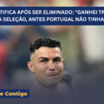 CR7 SE JUSTIFICA APÓS SER ELIMINADO: “GANHEI TRÊS TÍTULOS NA SELEÇÃO, ANTES PORTUGAL NÃO TINHA NENHUM”