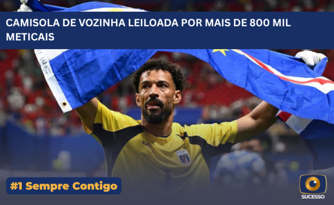 CAMISOLA DE VOZINHA LEILOADA POR MAIS DE 800 MIL METICAIS